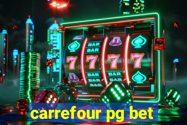 carrefour pg bet